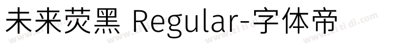 未来荧黑 Regular字体转换
